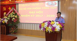 Chi bộ Văn phòng tổng hợp VKSND  tỉnh Bà Rịa - Vũng Tàu tổ chức Đại hội nhiệm kỳ 2017 – 2020