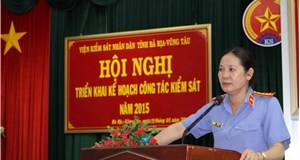 VIỆN KIỂM SÁT NHÂN DÂN TỈNH BÀ RỊA - VŨNG TÀU  TRIỂN KHAI NHIỆM VỤ CÔNG TÁC KIỂM SÁT NĂM 2015 